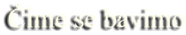 Cime se
                        bavimo